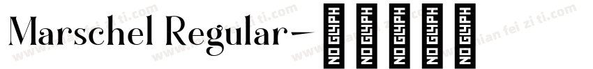 Marschel Regular字体转换